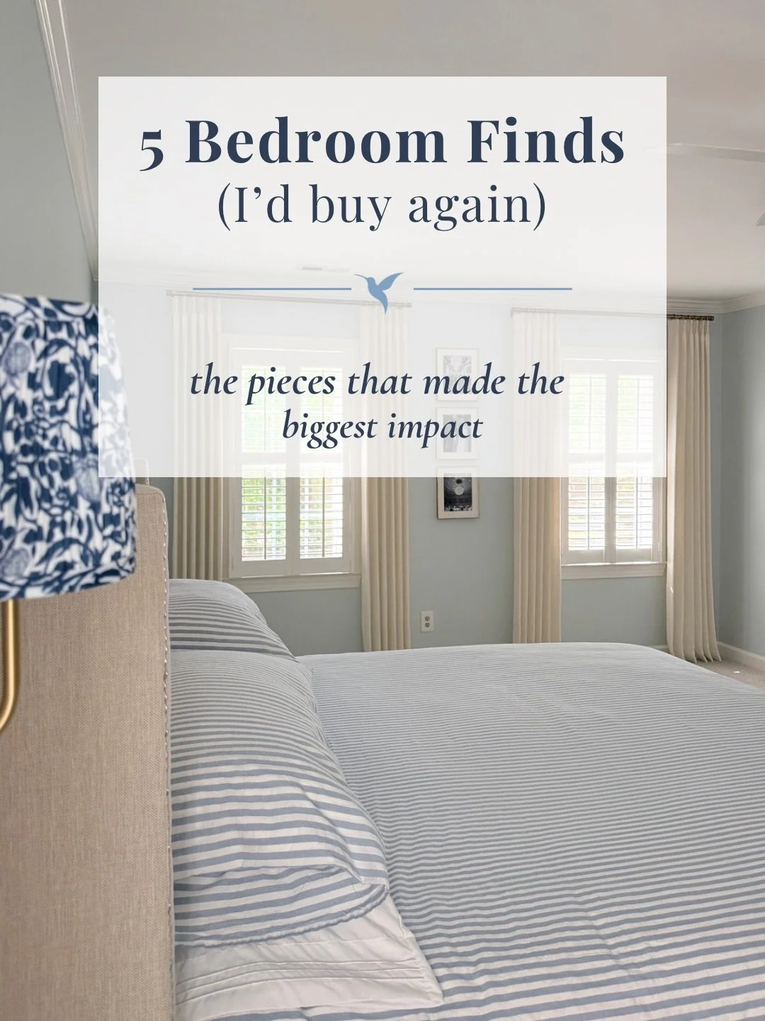 If I were decorating our bedroom all over again, these are the five pieces I&rsquo;d buy again without hesitation.

Nothing in this room was a huge renovation and only one splurge (custom linen drapes)&mdash;just a collection of classic finds that ma