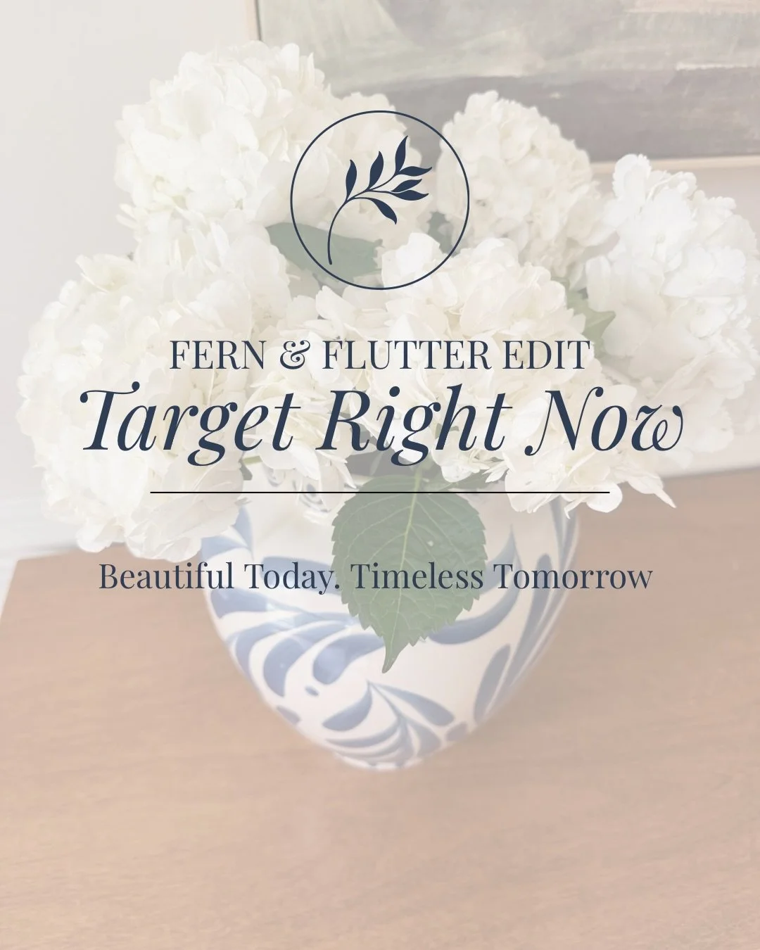 ✨ Welcome to the Fern &amp; Flutter Edit.

If you love a timeless home but get distracted by all the new releases, this series is for you.

These are curated pieces that truly stand out&mdash;the ones that feel beautiful today and timeless tomorrow. 