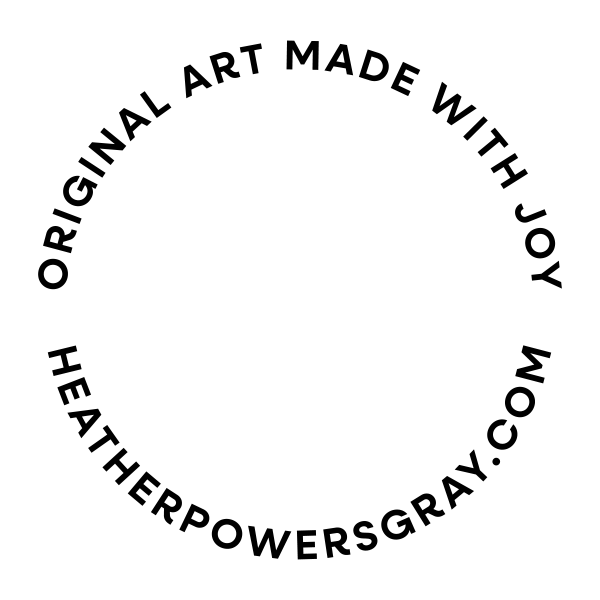Circular logo with black text on a white background that says "Original art made with Joy" and "Heatherpowersgray.com".