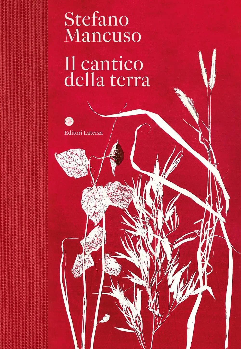 Red book cover with white illustrations of plants and grasses, titled 'Il cantico della terra' by Stefano Mancuso, published by Editori Laterza.