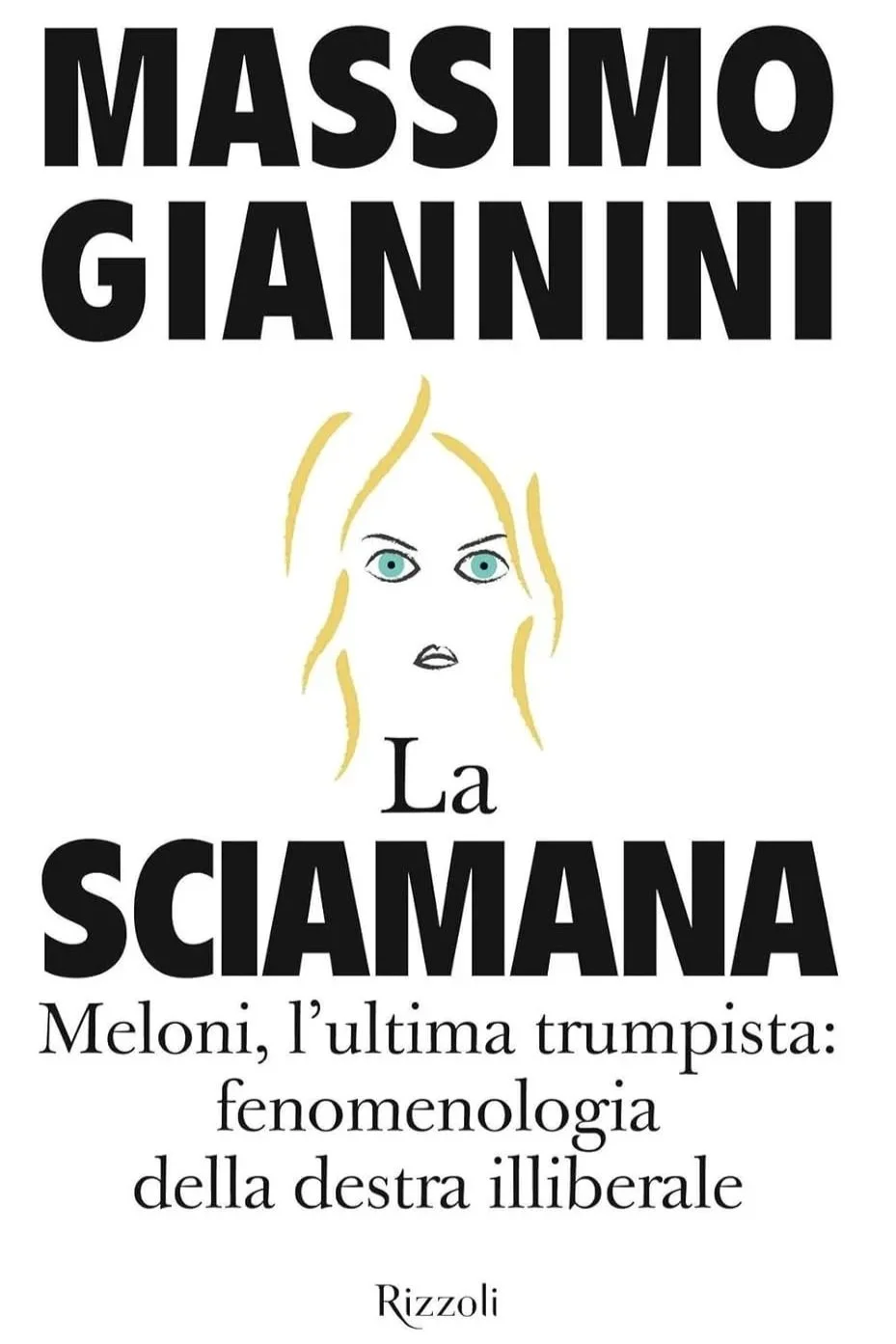 Book cover titled 'La Sciamana' by Massimo Giannini with a line drawing of a woman's face with blonde hair and blue eyes.