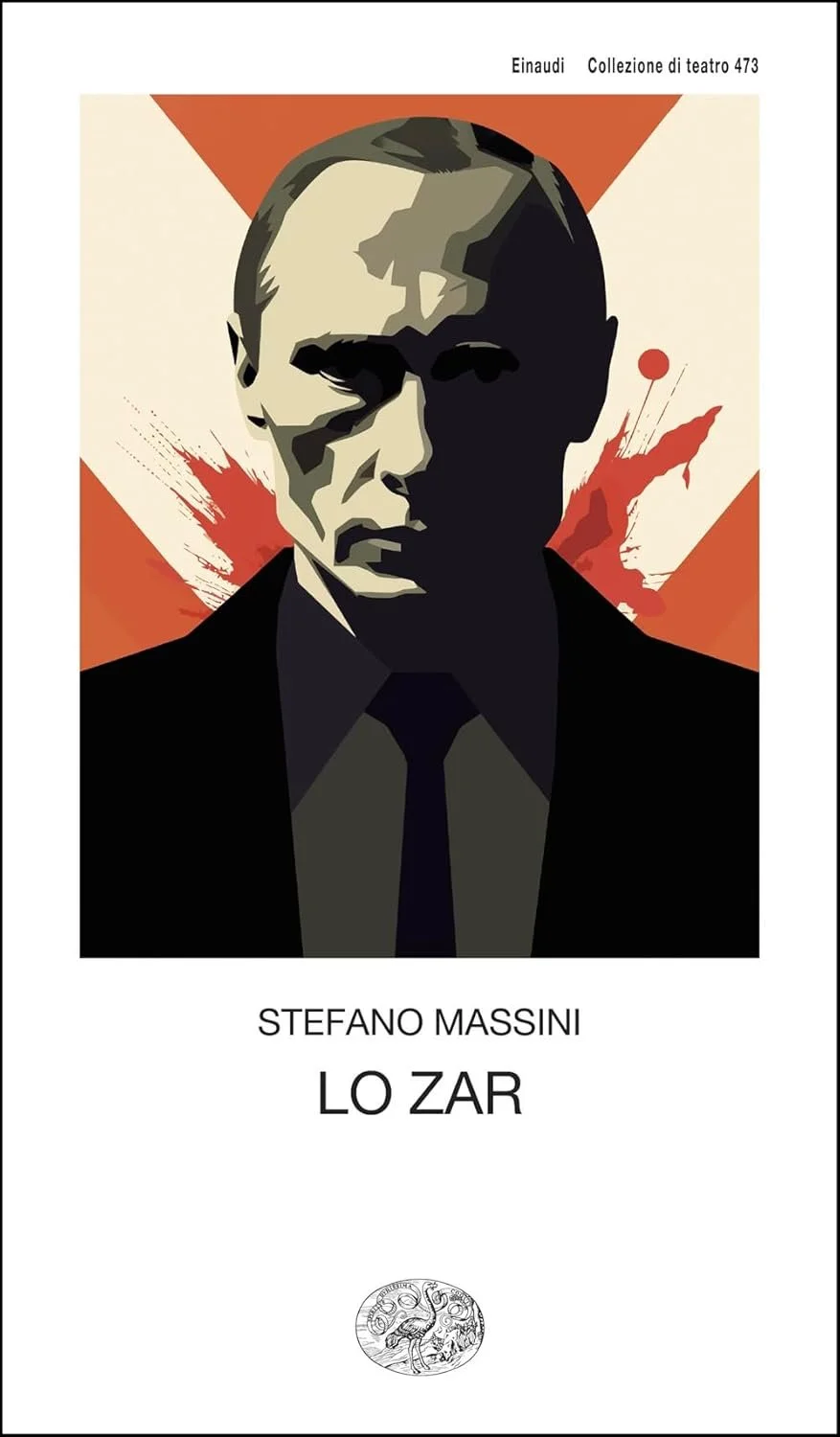 A stylized, abstract illustration of a man with sharp, geometric features, wearing a dark suit and tie, set against a background with splashes of red and white. The text at the top reads 'Einaudi Collezione di teatro 473,' and the bottom features the name 'Stefano Massini' and the title 'Lo Zar' along with a small circular emblem.