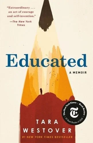 Book cover titled 'Educated' by Tara Westover, featuring a mountain climber at the peak, with a quote from The New York Times about bravery and self-invention.