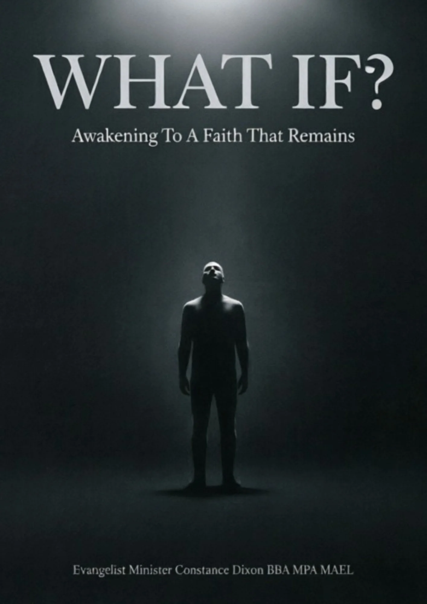 What If? Awakening to a Faith That Remains