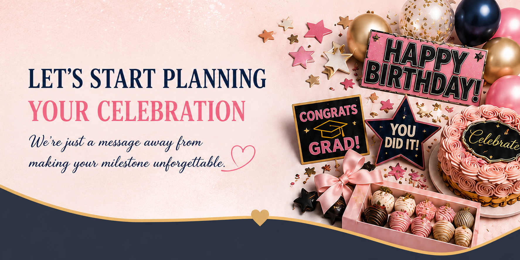 A birthday celebration theme with pink and gold decorations, a decorated cake, donuts, balloons, and signs reading "Happy Birthday," "Congrats Grad!," and "You Did It!" against a pink background with a message encouraging celebration planning.