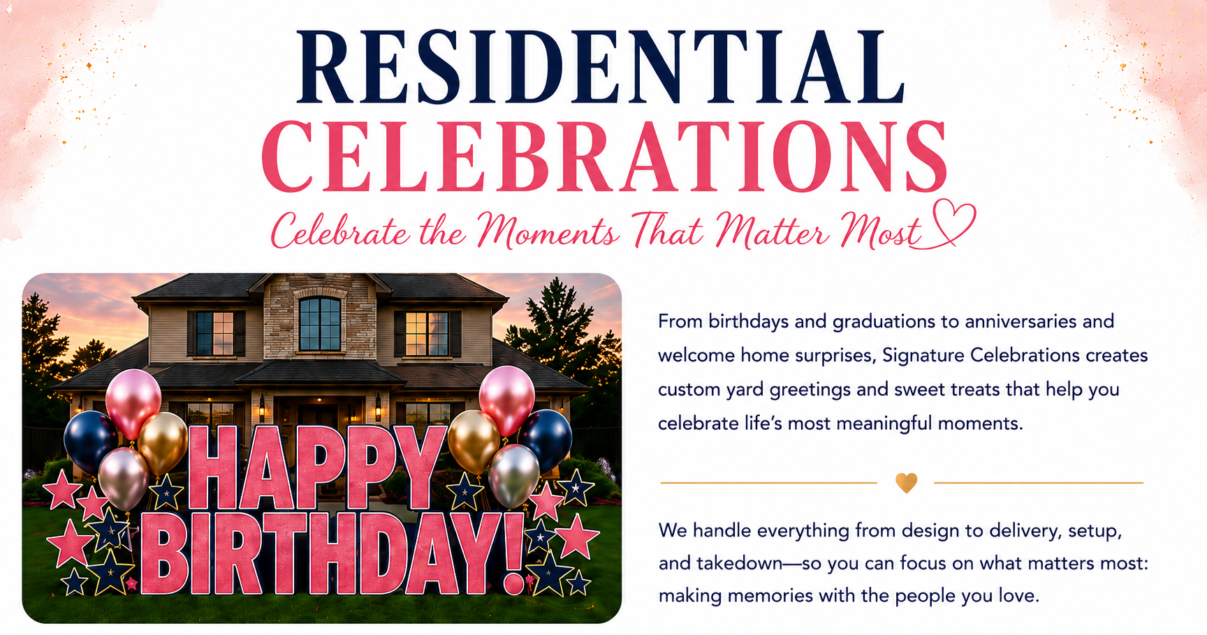 An advertisement for residential celebration planning services from Signature Celebrations, featuring a house with balloons and a "Happy Birthday" sign, with pink, navy, and gold balloons and stars in the foreground.