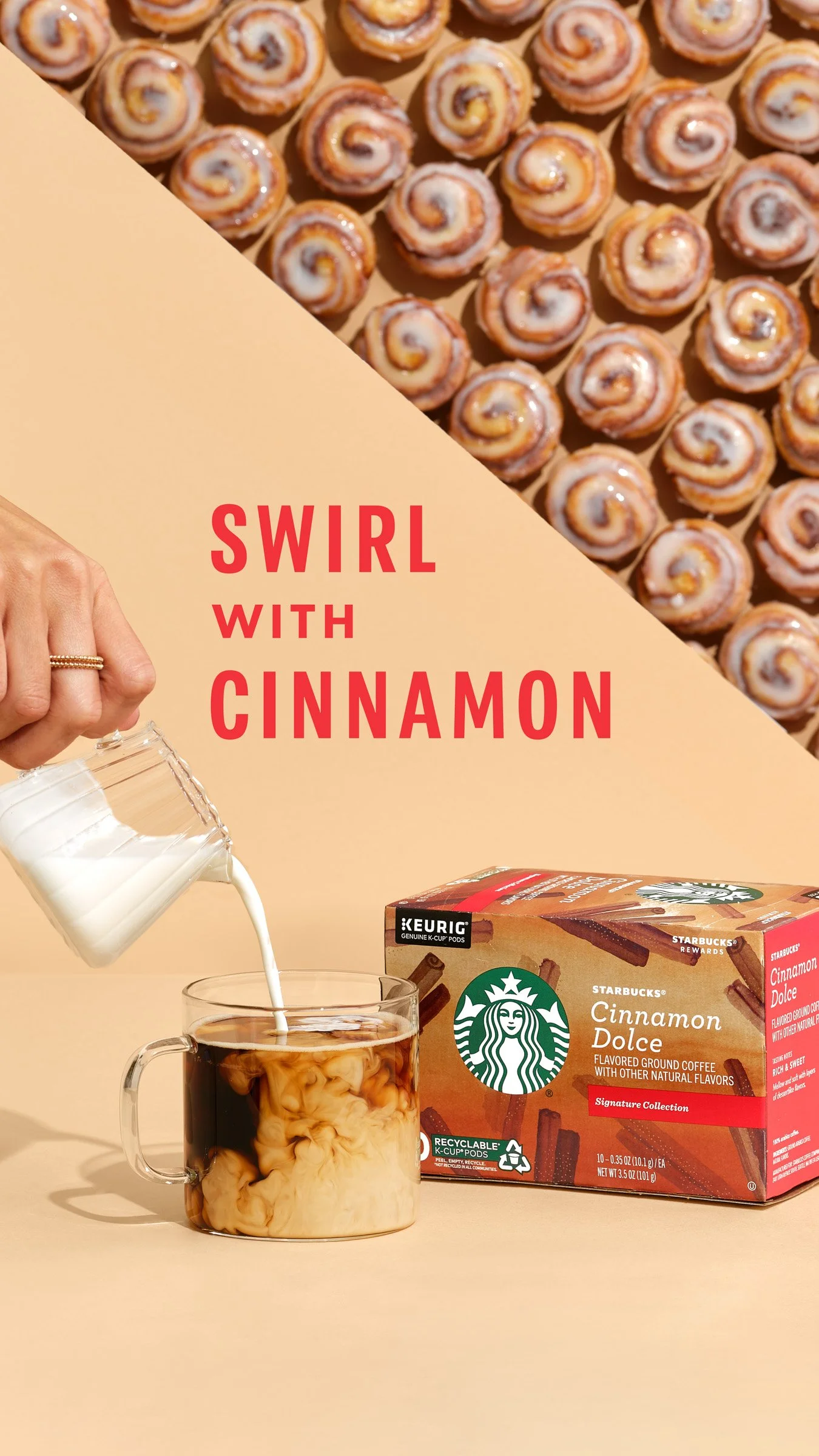 Image of cinnamon rolls with icing, a box of Starbucks Cinnamon Dolce ground coffee, and a glass mug of iced coffee, with a hand pouring milk into a glass of iced coffee and a promotional graphic with text "Swirl with Cinnamon".