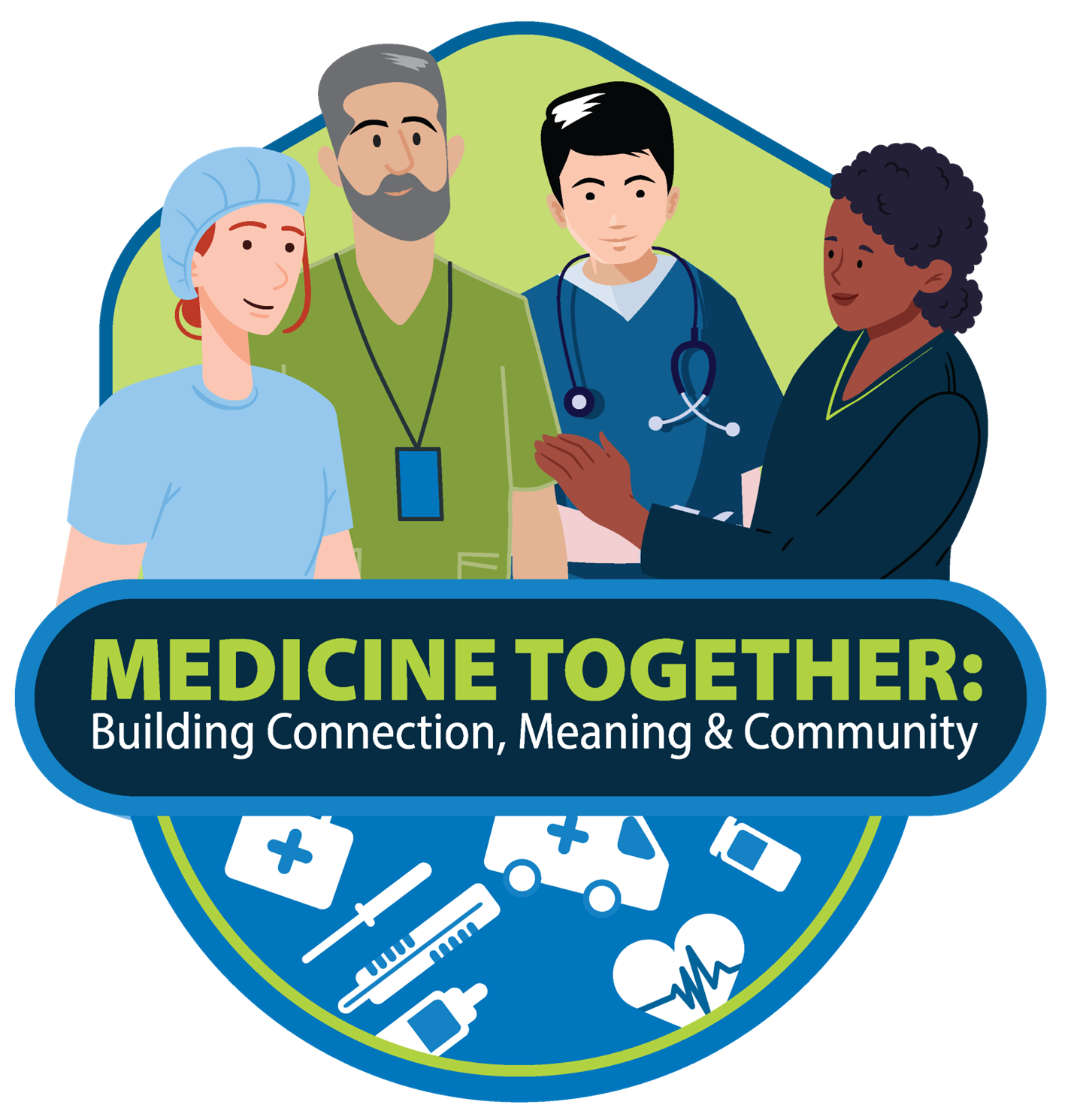 Medicine Together - Building Connection, Meaning, and Community