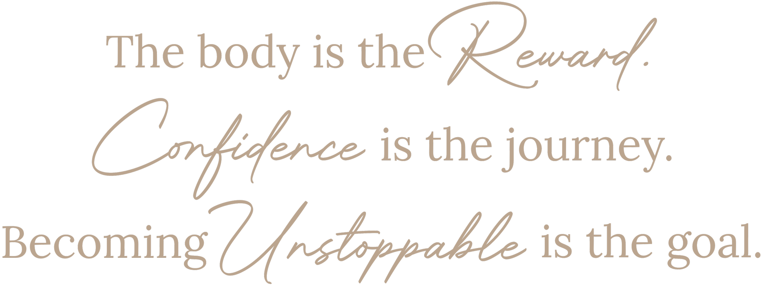 The body is the reward. Confidence is the journey. Becoming unstoppable is the goal. Women's fitness and nutrition coaching by Redefined with Alyssa.