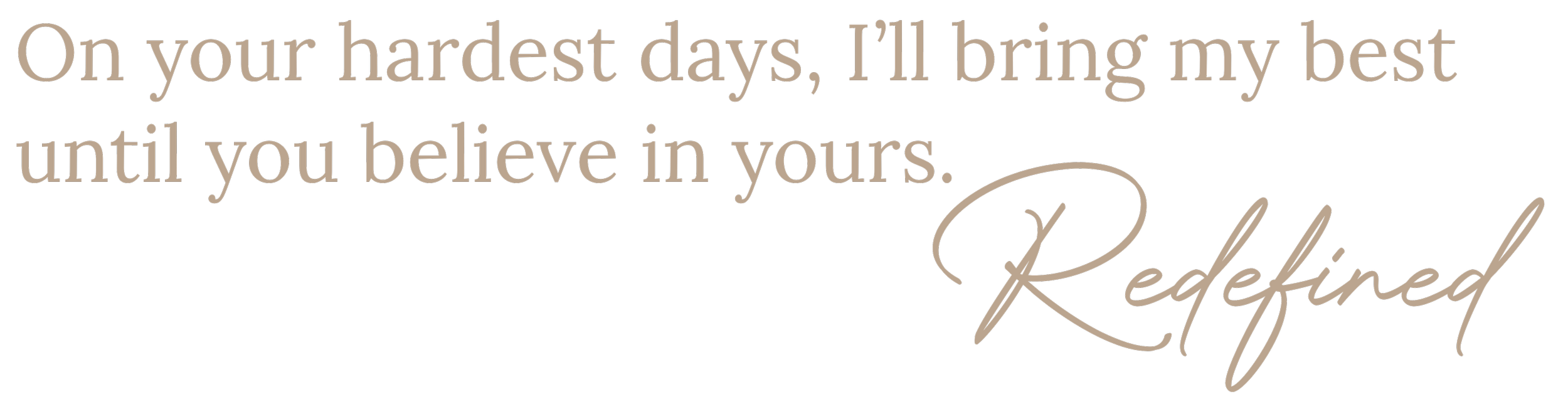 Motivational quote about confidence and transformation from Redefined with Alyssa women's fitness coaching.