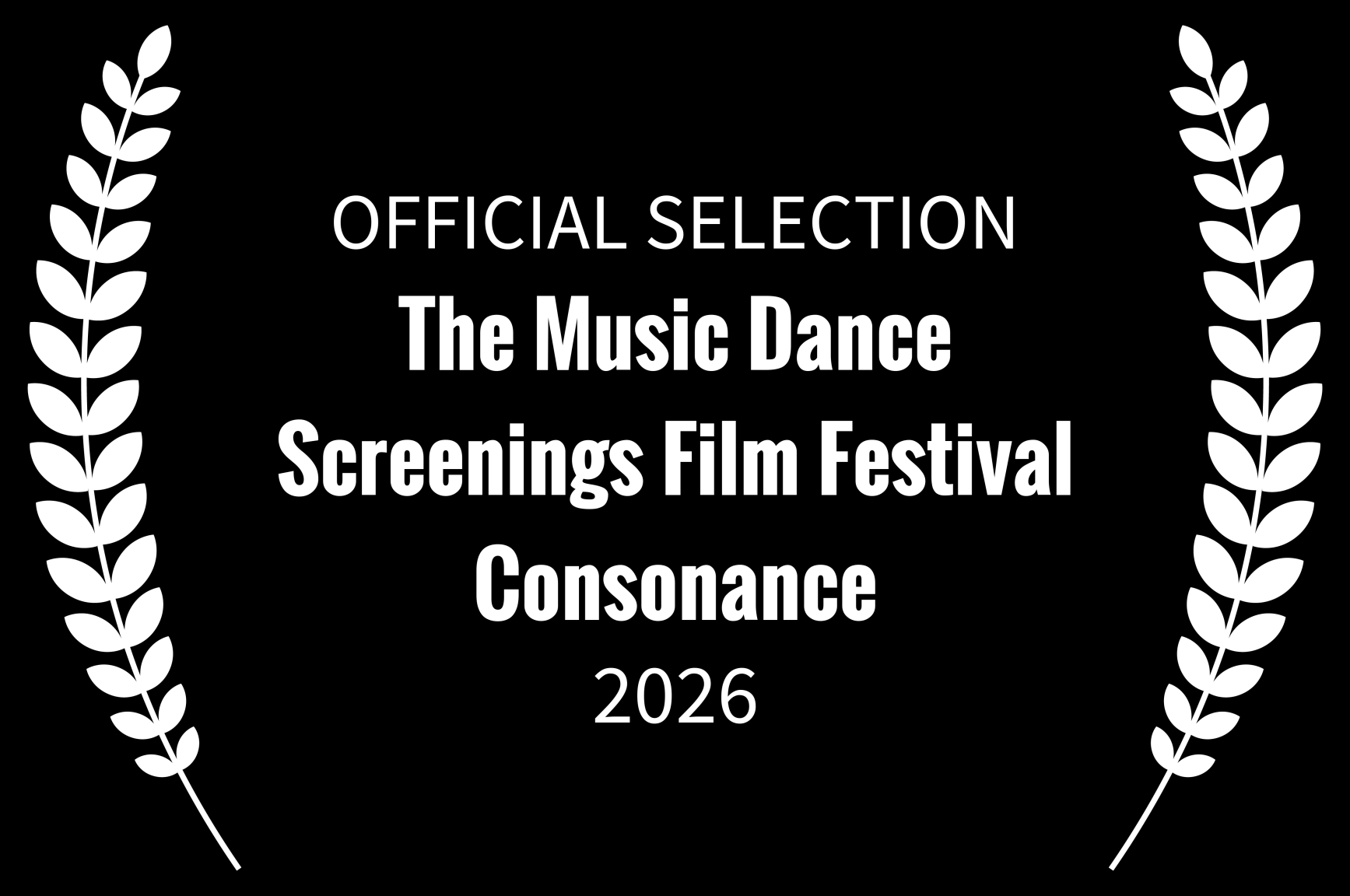 Black and white award badge with laurel branches on each side, announcing the official selection of 'The Music Dance' for the 2026 Screenings Film Festival, Consonance.
