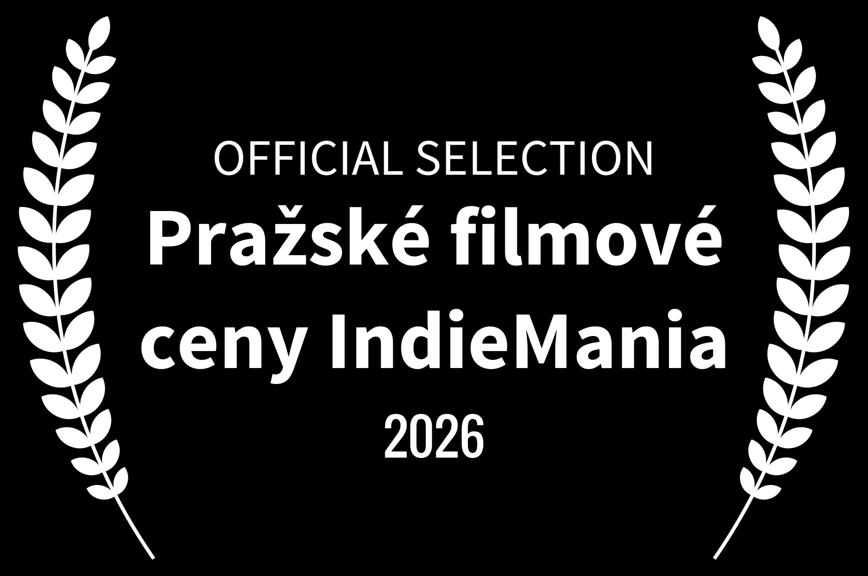 Black background with white laurel leaves on the sides and white text that reads 'Official Selection Pražské filmové ceny IndieMania 2026'.