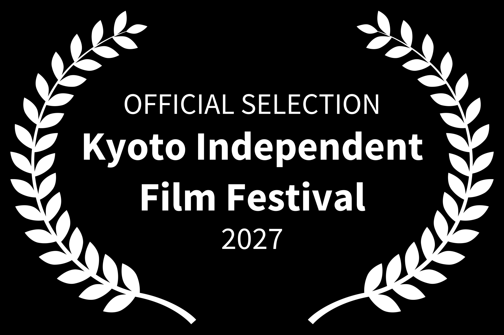 Black and white award badge with laurel leaves, indicating selection for the 2027 Kyoto Independent Film Festival.