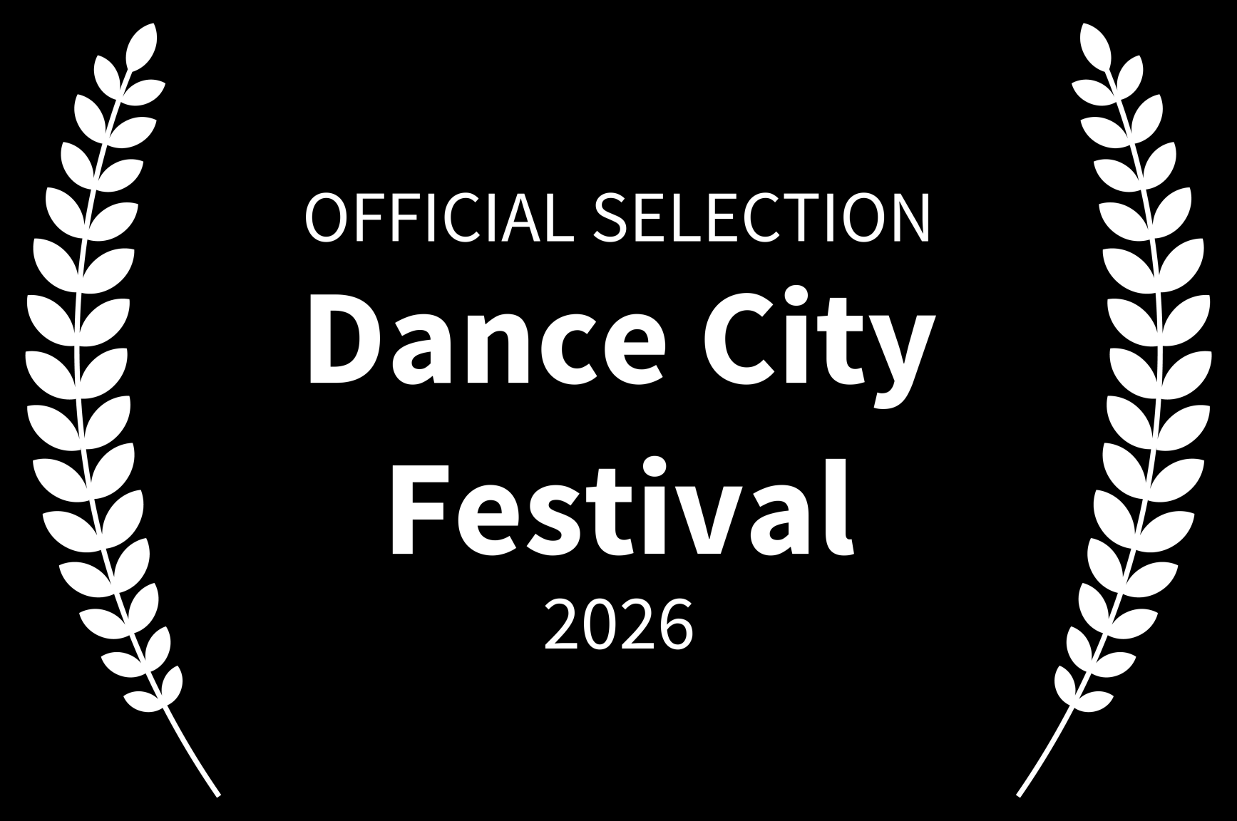 A black emblem with white laurel branches on the sides, and white text that reads 'Official Selection Dance City Festival 2026'.