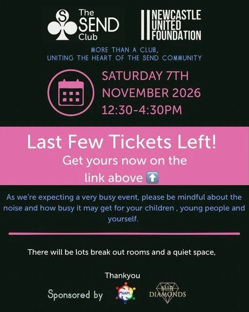 Event poster for The Send Club and Newcastle United Foundation, scheduled for Saturday, November 7th, 2026, from 12:30 PM to 4:30 PM. Includes a pink banner stating "Last Few Tickets Left! Get yours now on the link above," with additional event details and sponsor logos at the bottom.