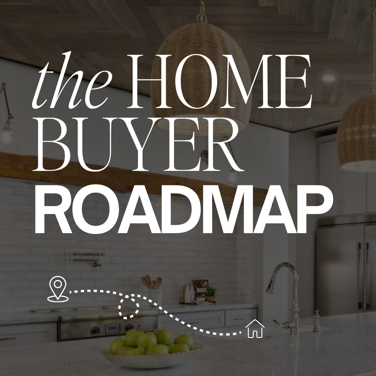 The Home Buyer Roadmap
