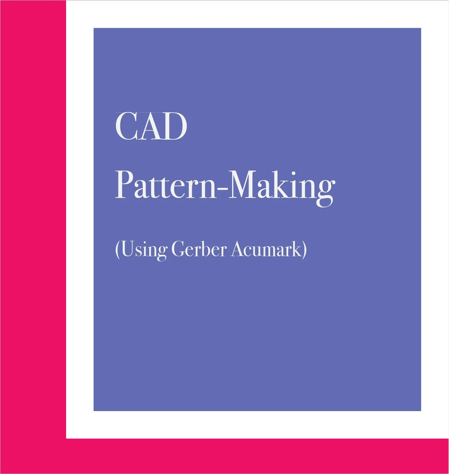 CAD Pattern-Making