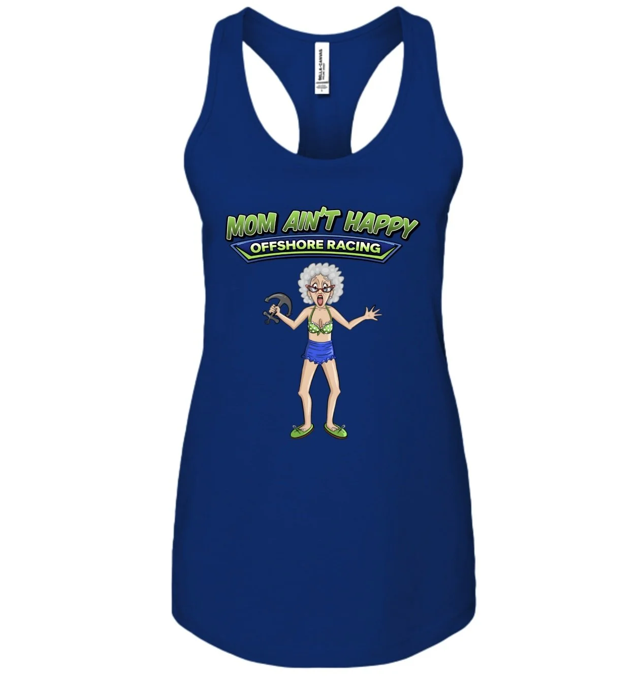 Blue tank top with a cartoon of an angry older woman in swimsuit holding a wrench, and text that reads "Mom Ain't Happy Offshore Racing."