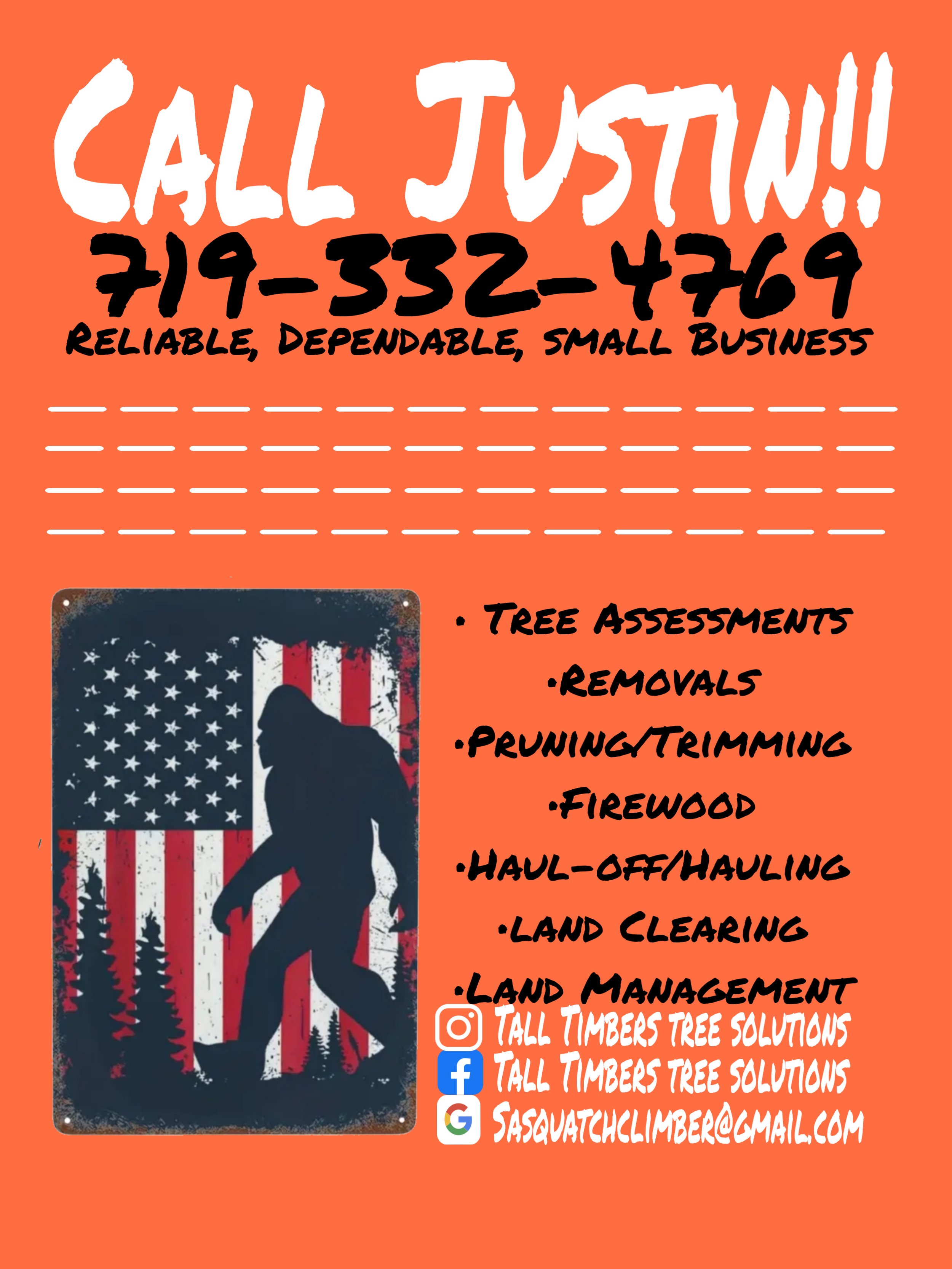 Sign with the phrase 'Call Justin!!' and a phone number, along with social media contact information for Tall Timbers Tree Solutions, and a list of services including tree assessments, removals, pruning, firewood, haul-off/hauling, land clearing, and land management.