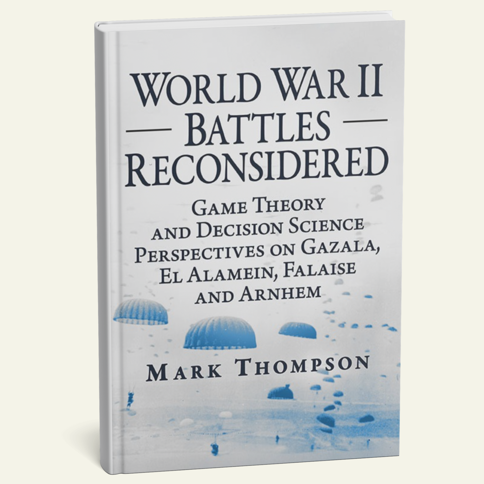 World War II Battles Reconsidered