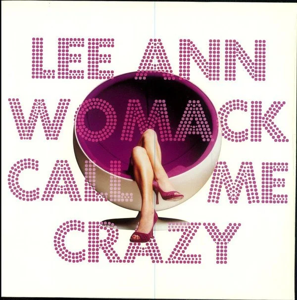 Lee Ann Womack Call Me Crazy.jpg