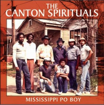 The Canton Spirituals | Mississippi Po' Boy | CD (USED)