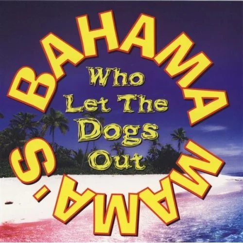 Bahama Mama | Who Let The Dogs Out | CD (USED)