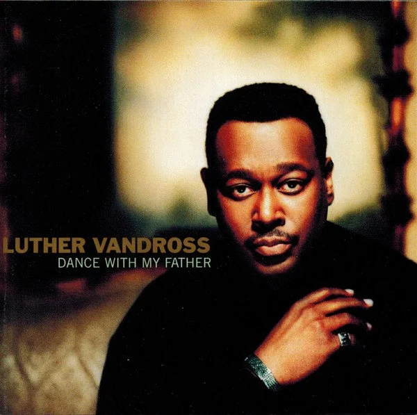 Luther Vandross Dance With My Father Front.jpg