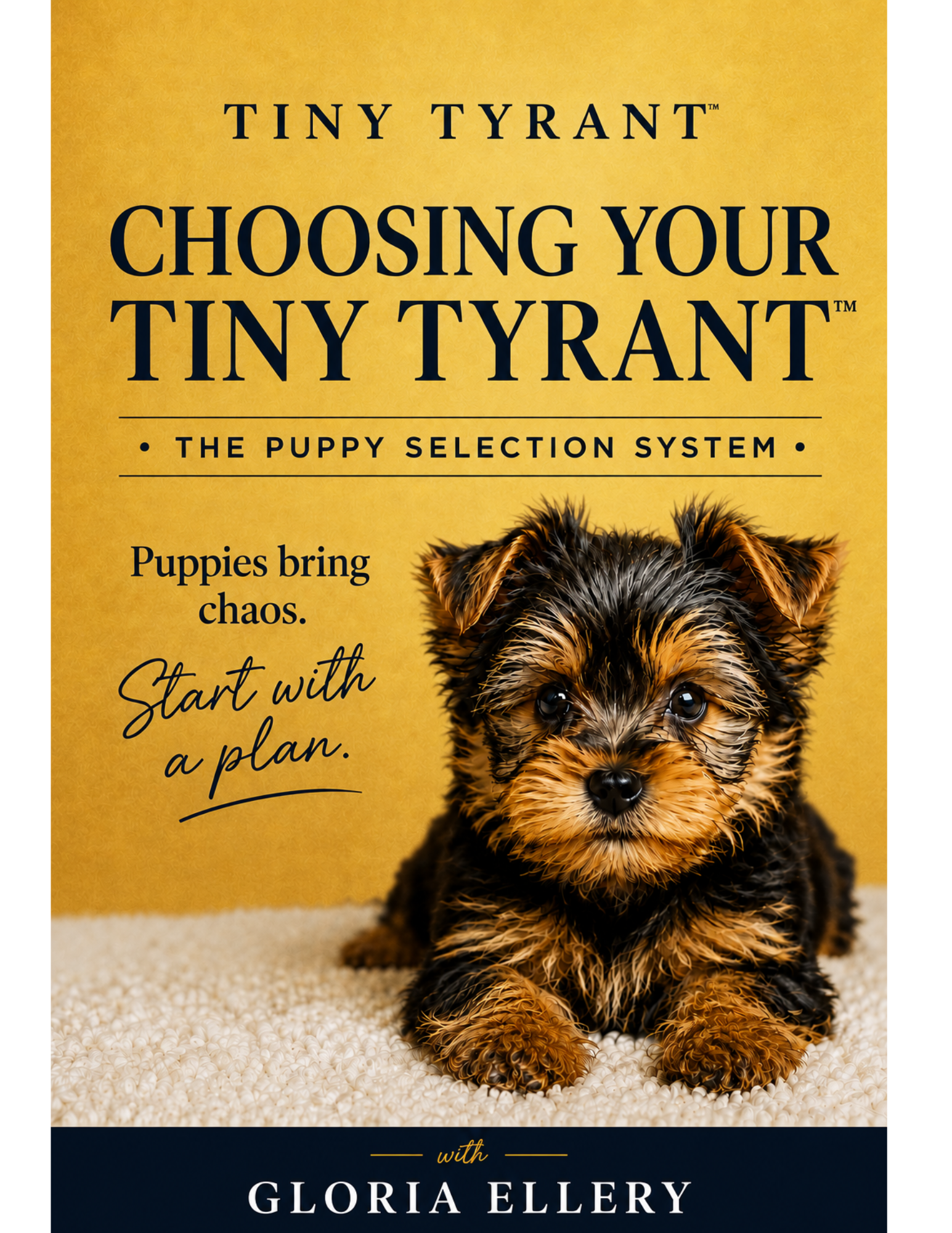 Choosing Your Tiny Tyrant™