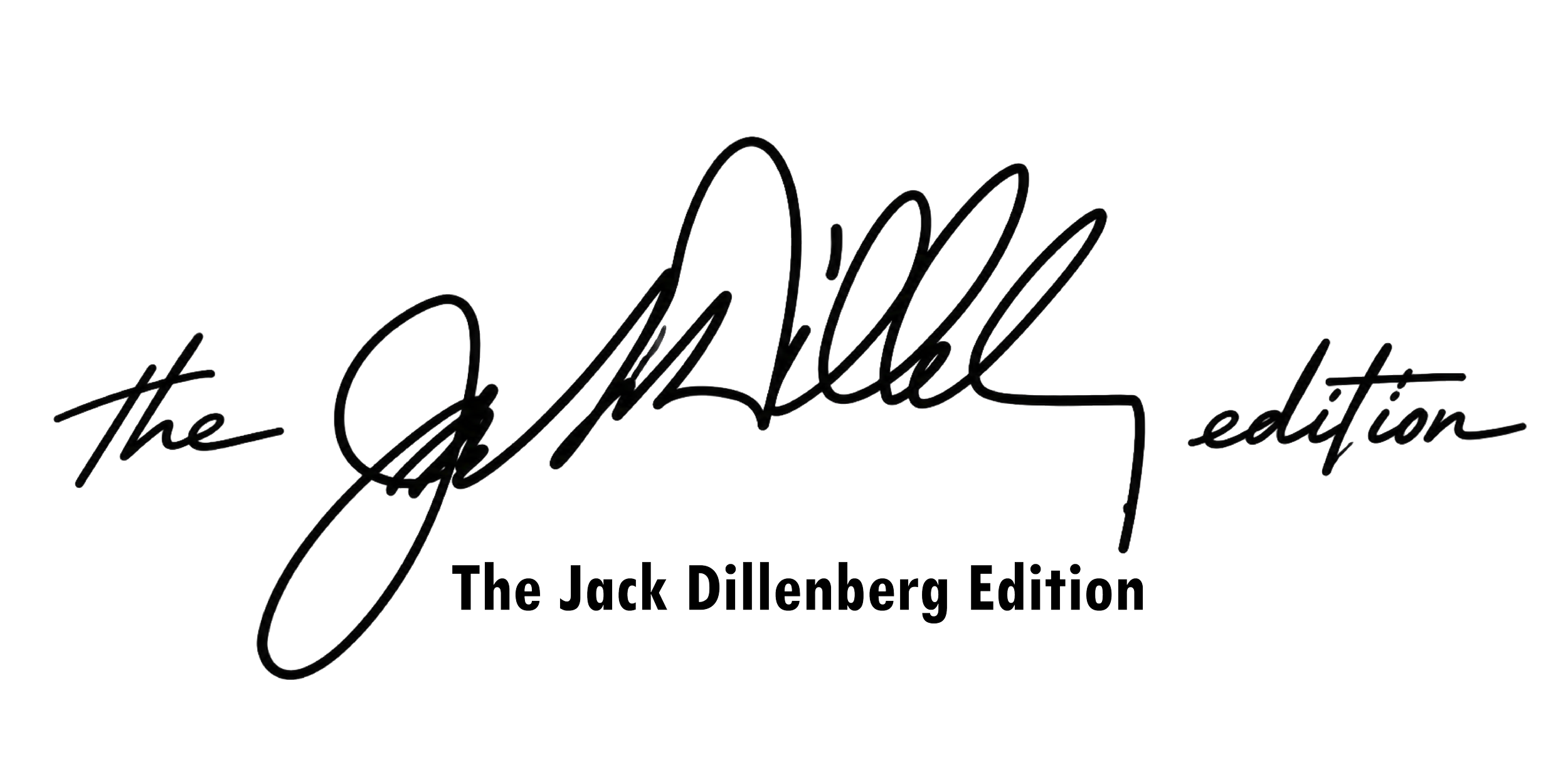 The logo of The Jack Dillenberg Edition features a signature-style font for the name with the words "the" and "edition" in smaller cursive, and "The Jack Dillenberg Edition" in a smaller, sans-serif font underneath.