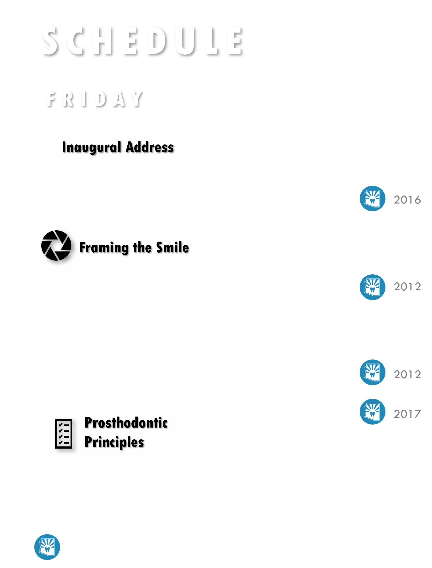 A schedule outlining events for Friday, including an inaugural address, framing the smile, and principles for prosthodontic practice.