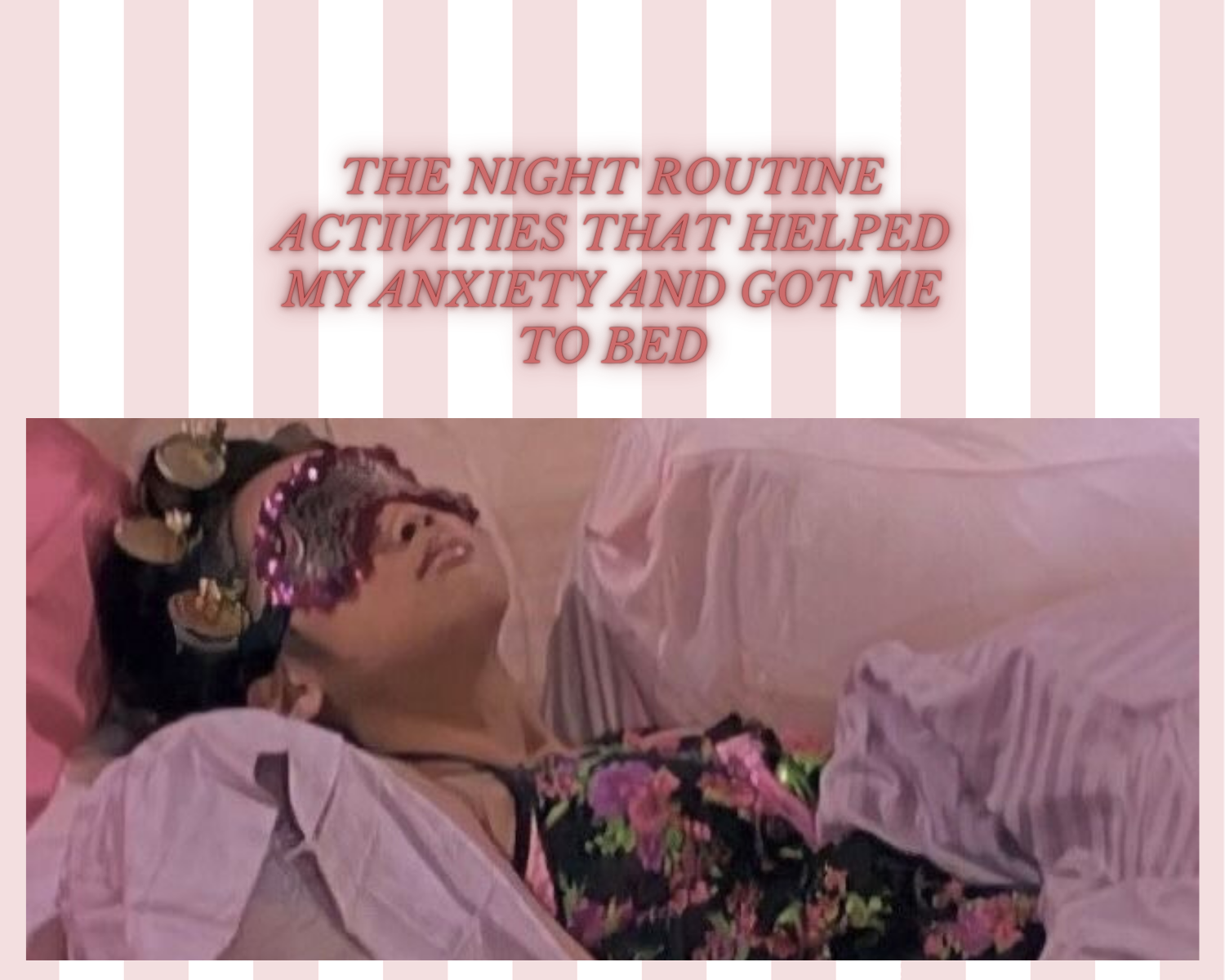 The night routine activities that helped my anxiety and got me to bed