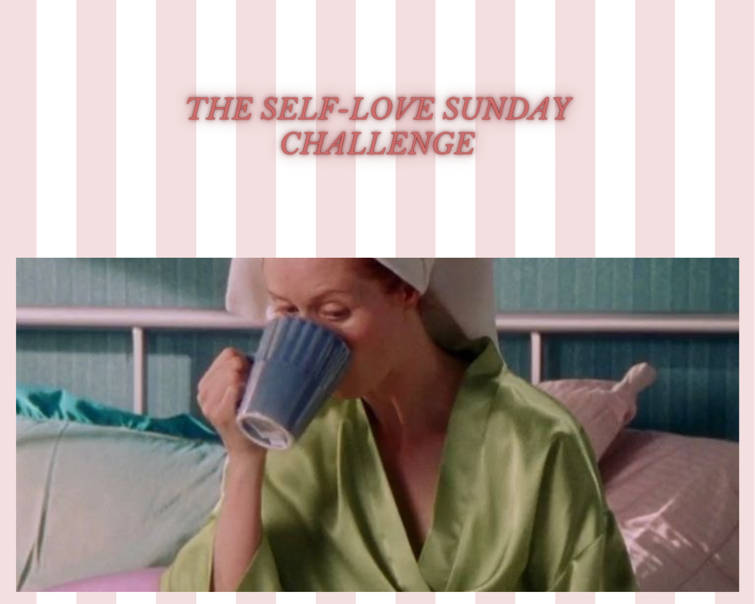 The self-love Sunday challenge 