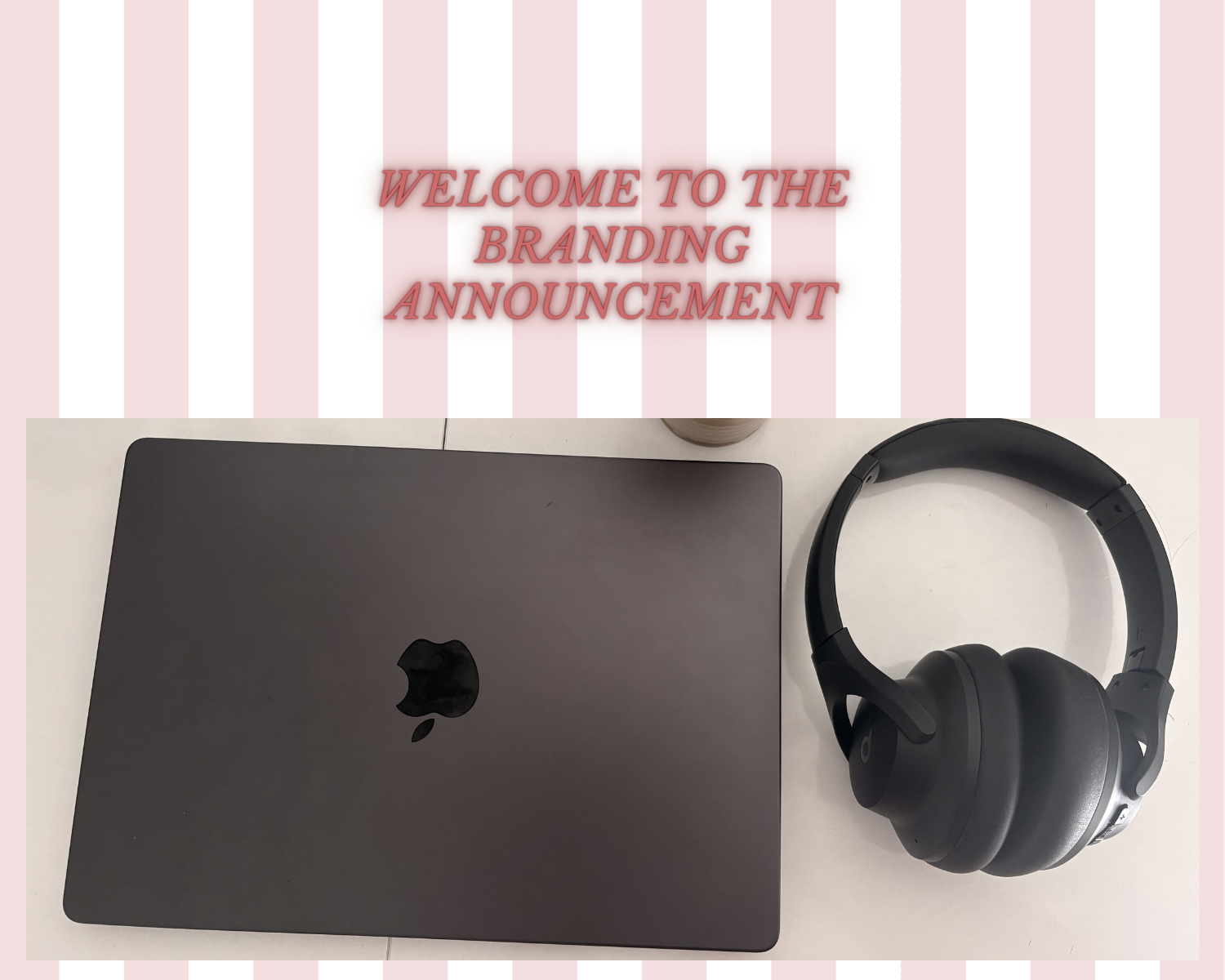 Welcome to the branding announcement
