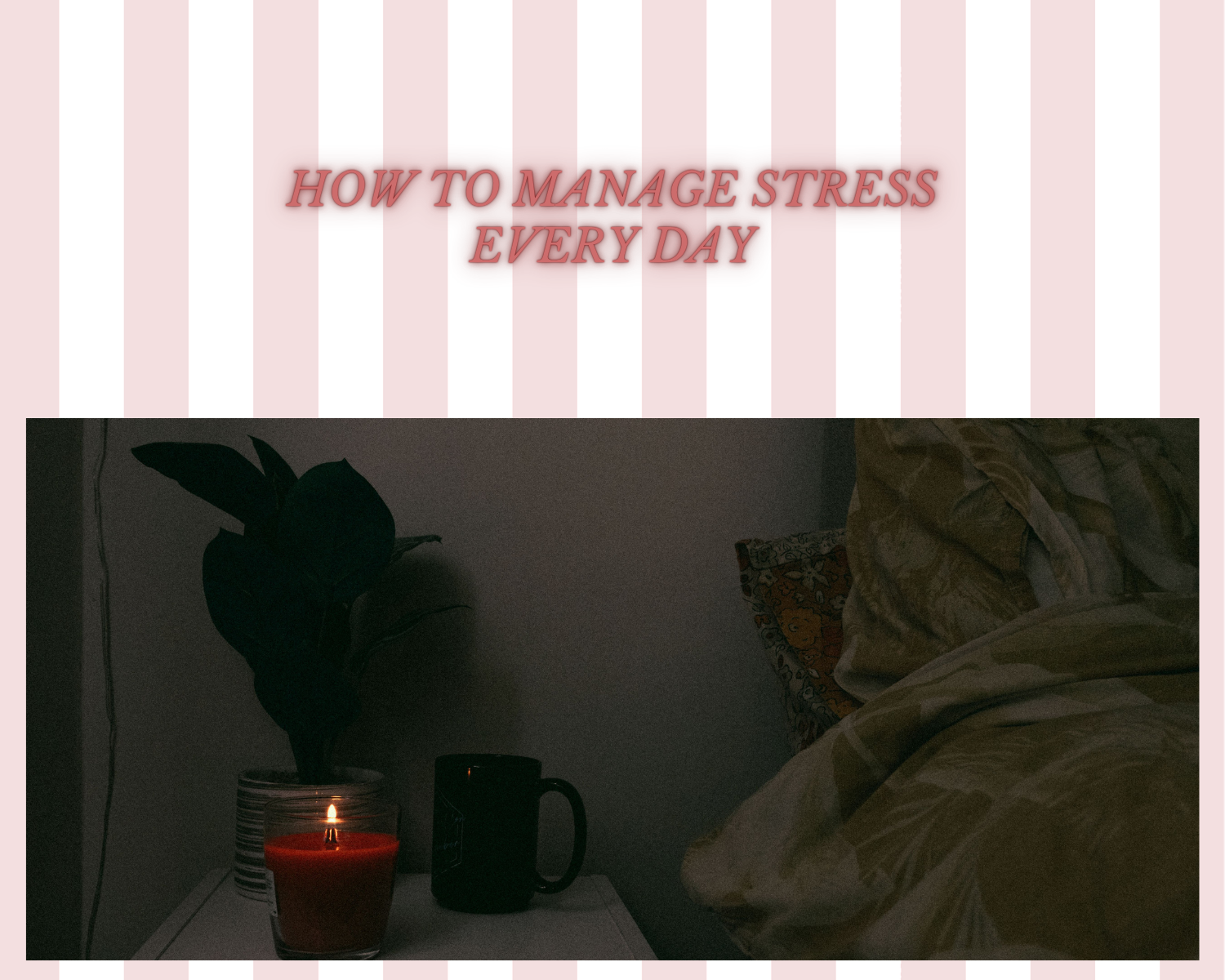 How to manage stress every day