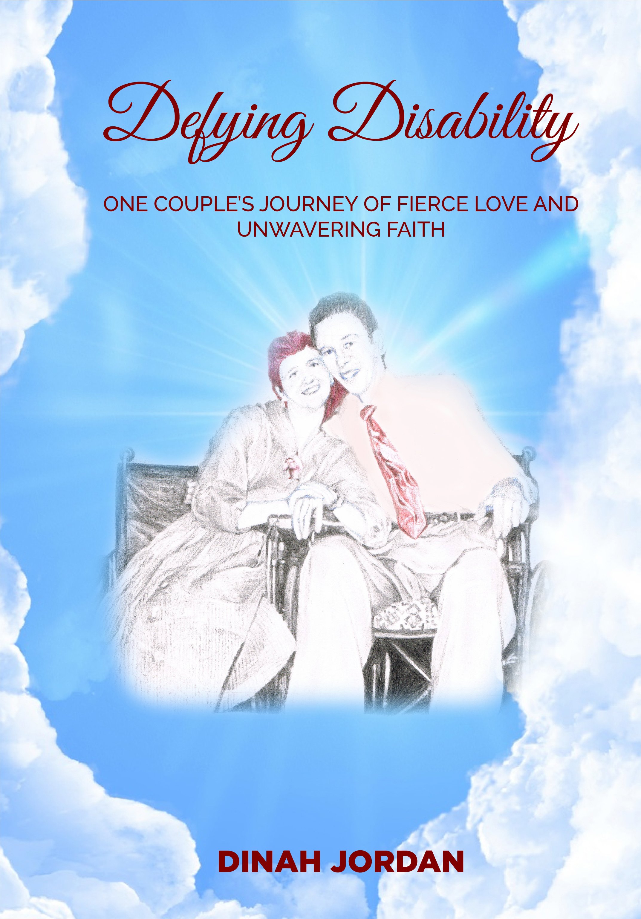Book cover for Defying Disability: One Couple’s Journey of Fierce Love and Unwavering Faith.