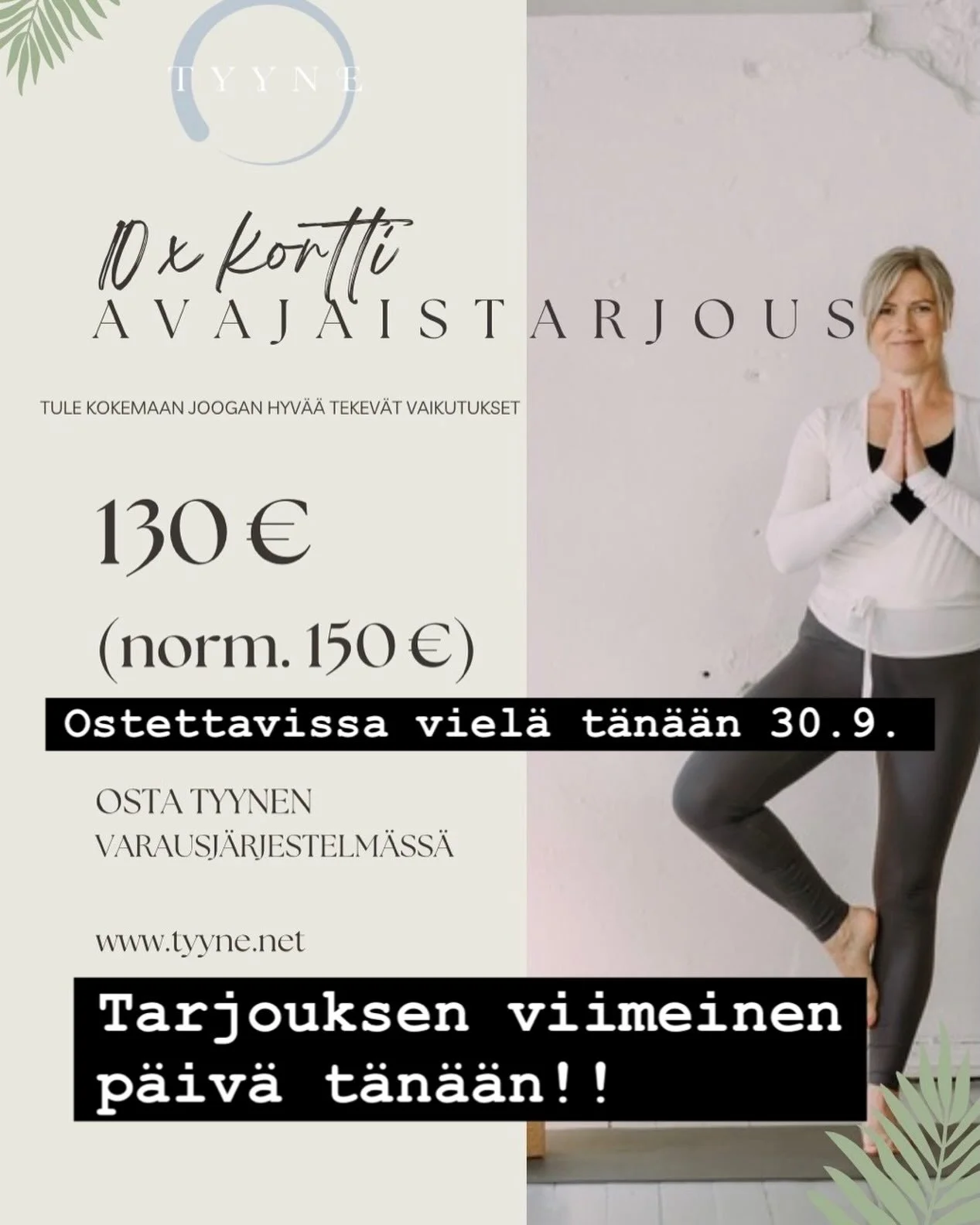 Ostitko jo omasi 🤍? 

*Kortti on henkil&ouml;kohtainen
*Voimassa 5 kk ostop&auml;iv&auml;st&auml;
*K&auml;y kaikille Tyynen tunneille, paitsi pelkk&auml;&auml;n &auml;&auml;nimaljarentoutukseen

Tervetuloa tunneille 🤍! 

L&auml;ntinen Pitk&auml;kat