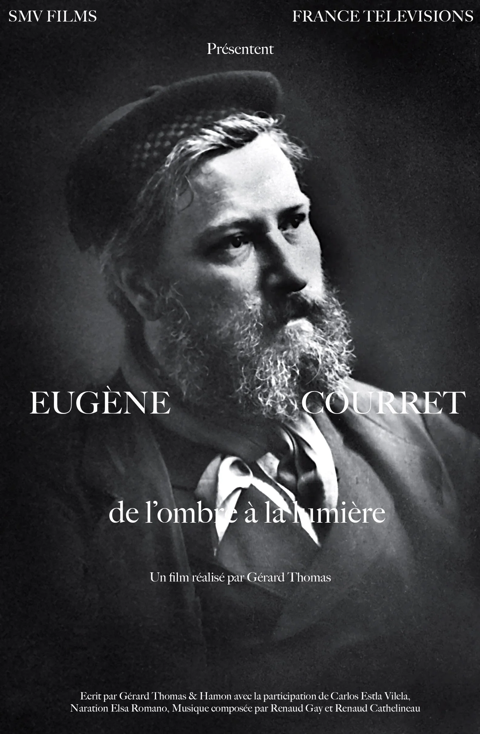 Affiche de film en noir et blanc montrant un homme barbu portant un chapeau, avec un regard pensif, entouré de texte sur le film 'Eugène Courret: de l'ombre à la Lumière', réalisé par Gérard Thomas, avec la participation de Carlos Estla Vilela, narra