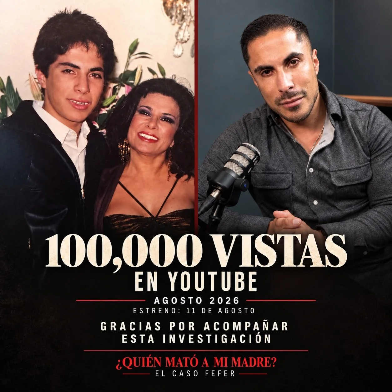 El 11 de agosto estren&eacute; en YouTube &iquest;Qui&eacute;n mat&oacute; a mi madre?: El caso Fefer.

Entre el estreno y el cierre de agosto, el proyecto alcanz&oacute; 100,000 vistas.

Para m&iacute;, no es solamente una cifra. Cada vista represen