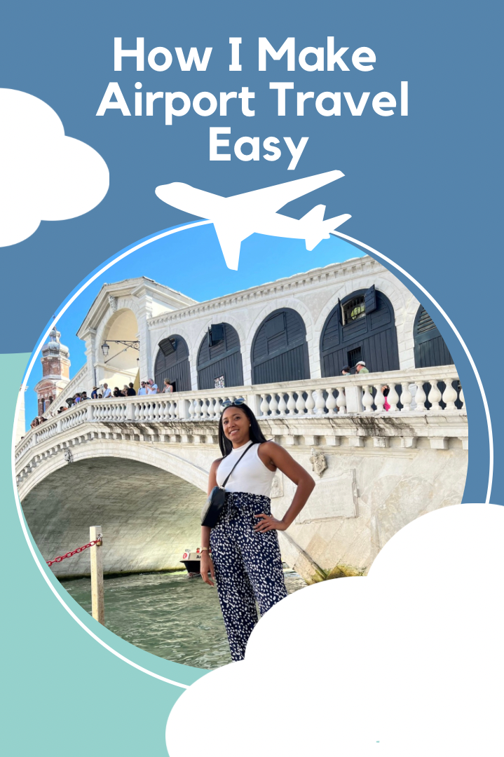 How I Make Airport Travel Easy