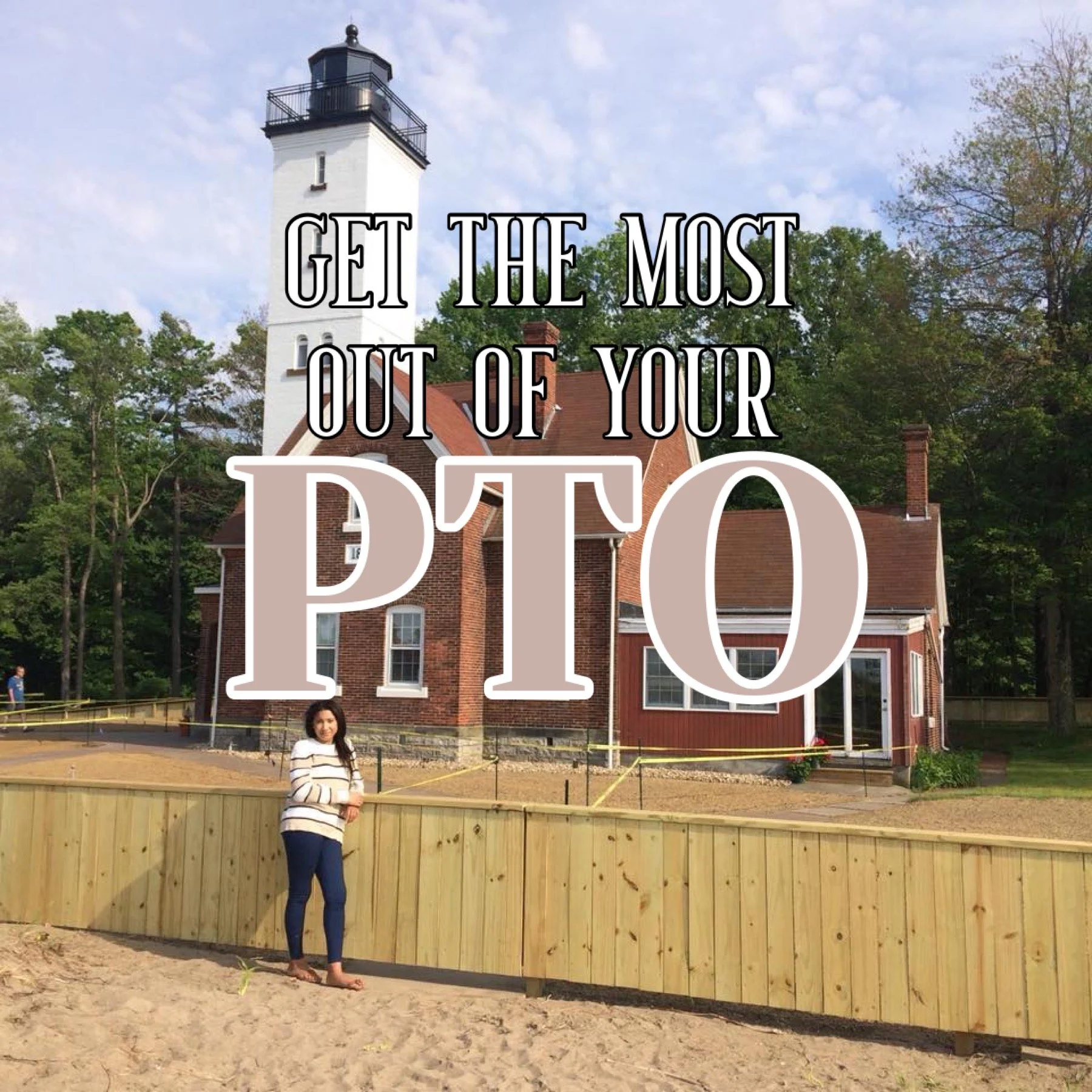 Let's Get the Most out of Your PTO