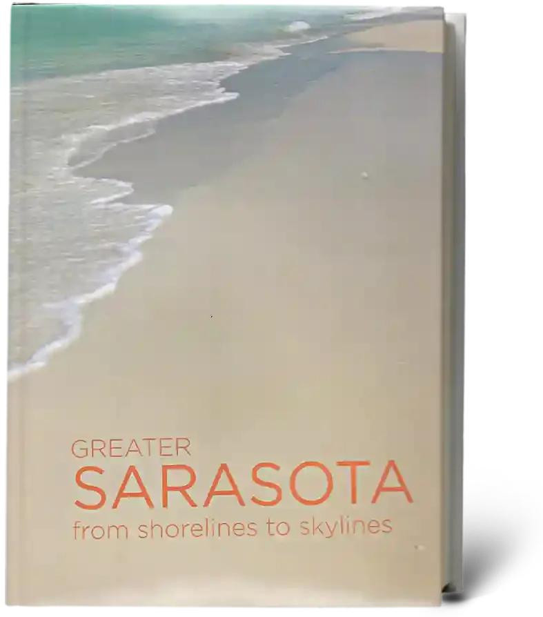 Book - Greater Sarasota: from shorelines to skylines