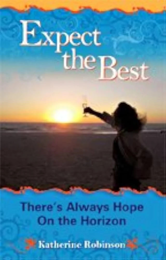 Book: Expect the Best: There's Always Hope on the Horizon