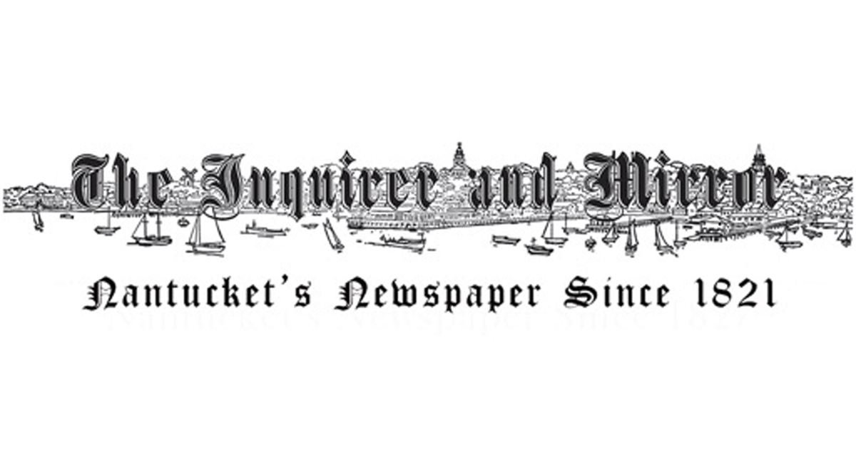 Logo of The Inquirer and Mirror with an illustration of Nantucket's harbor and boats, and the text 'The Inquirer and Mirror, Nantucket's Newspaper Since 1821'.