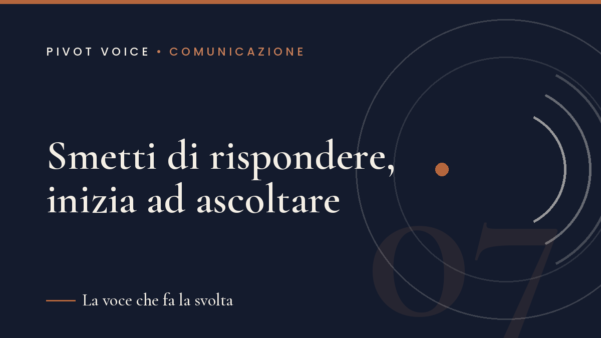 Smetti di rispondere, inizia ad ascoltare: 3 strumenti