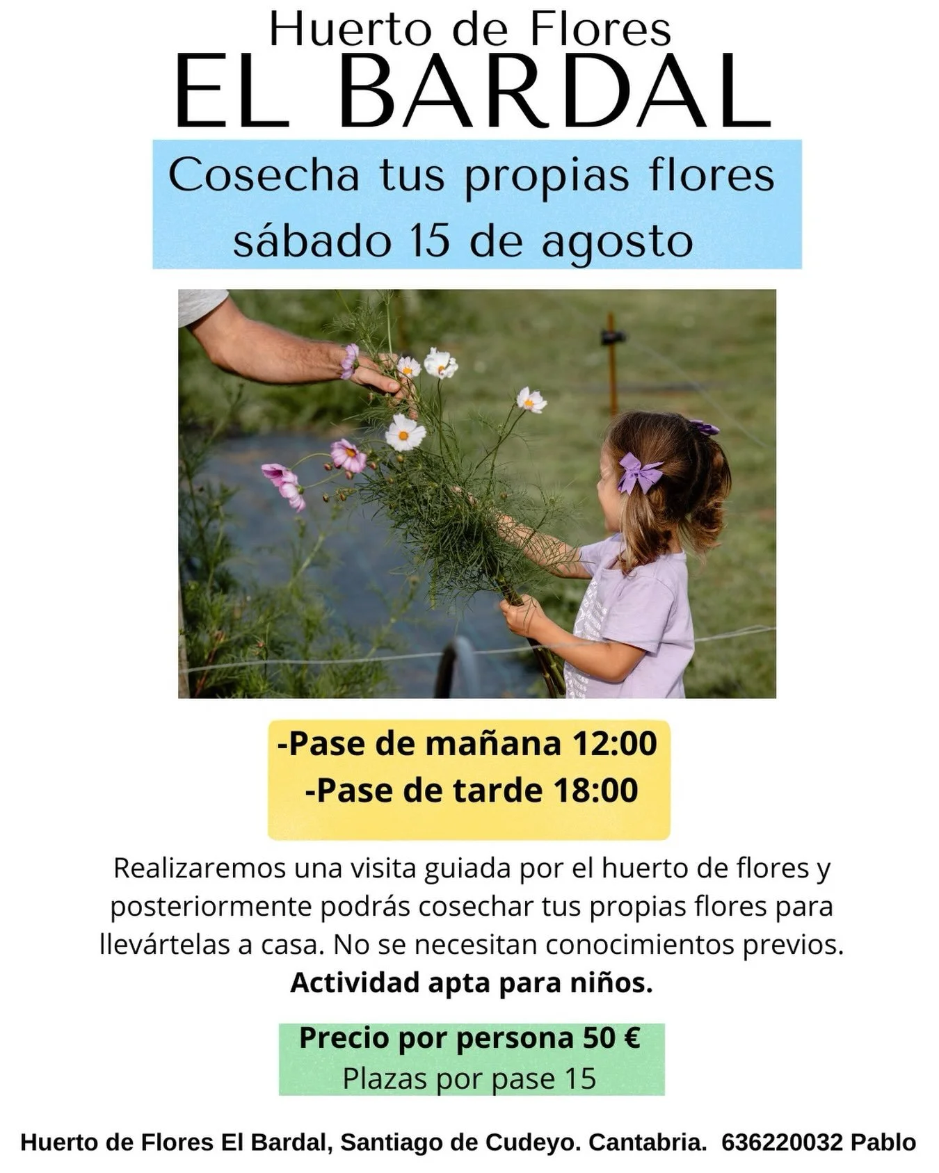 S&Aacute;BADO 15 DE AGOSTO
Cosecha tus propias flores + visita guiada

Otro a&ntilde;o m&aacute;s repetimos esta jornada de cosecha de flores en El Bardal. 

Durante la visita cosechar&aacute;s tus propias flores (que despu&eacute;s te llevar&aacute;