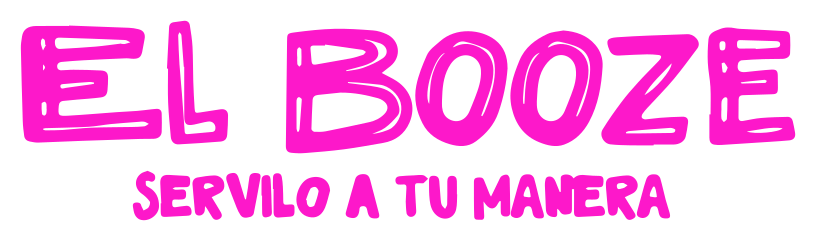 Pink text reads "El Booze" with the subtitle "Servilo a tu manera" on a black background.