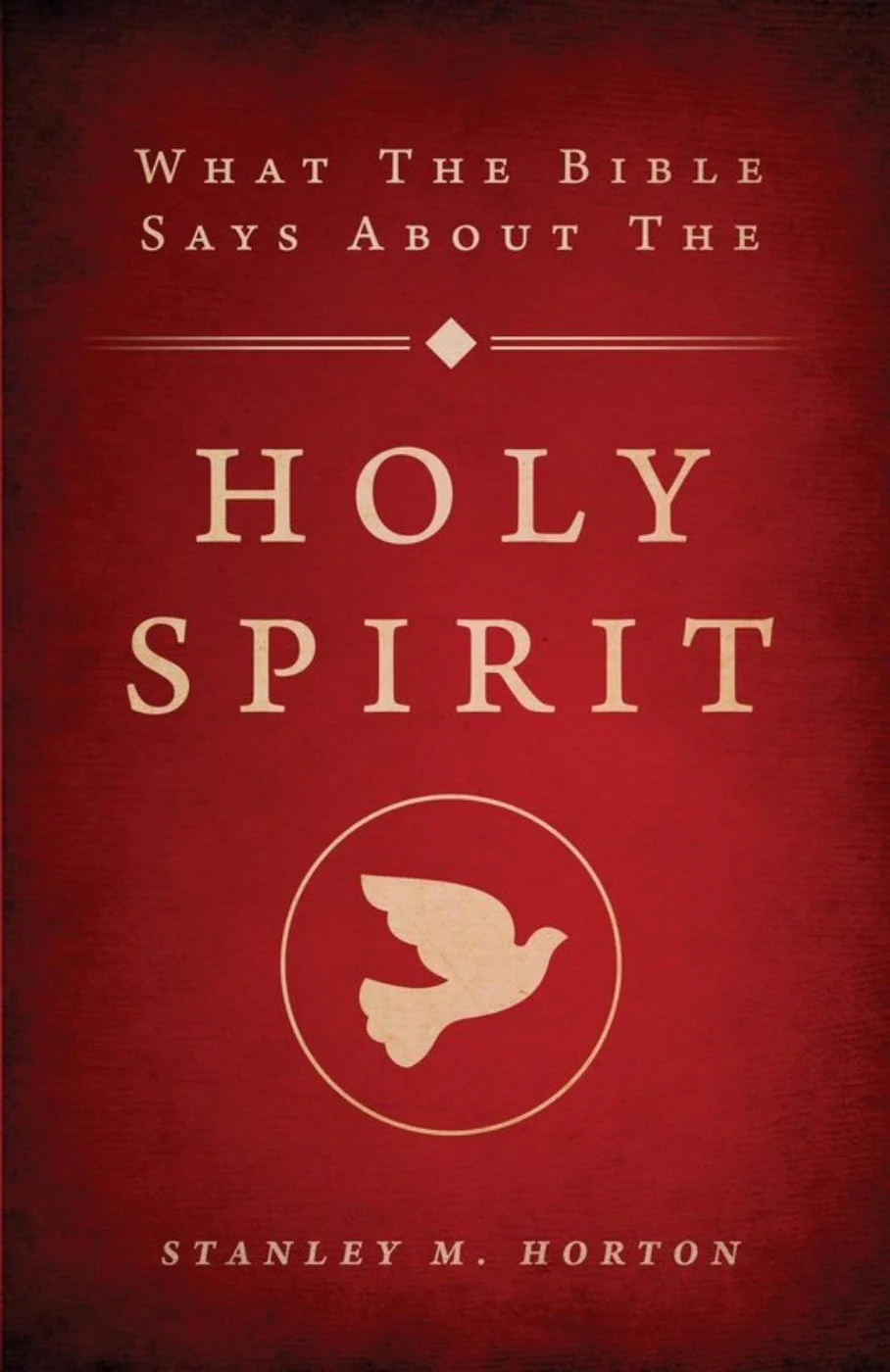 A book cover titled "What The Bible Says About The Holy Spirit" by Stanley M. Horton. The cover is red with beige text and features a dove symbol.