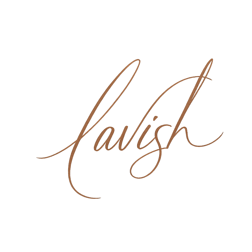 LAVISH
