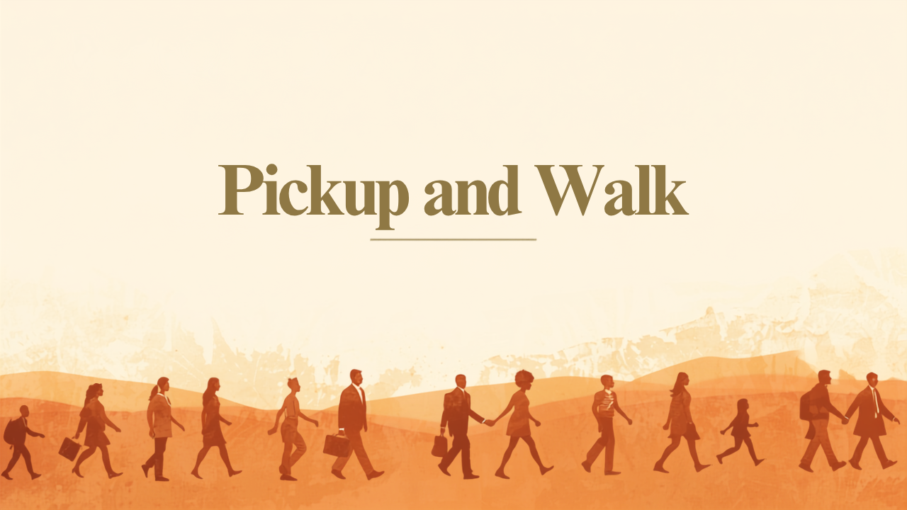 Pick It up And Walk 
